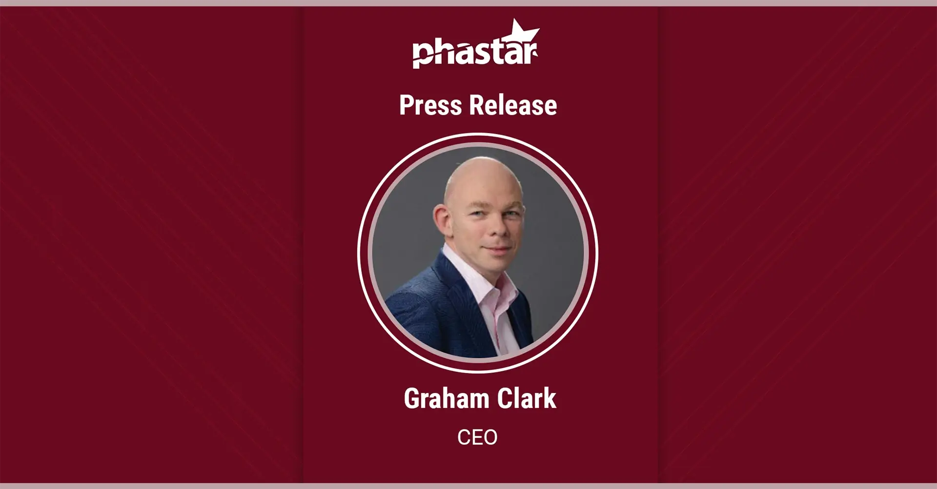 Phastar appoints Graham Clark as new Chief Executive Officer