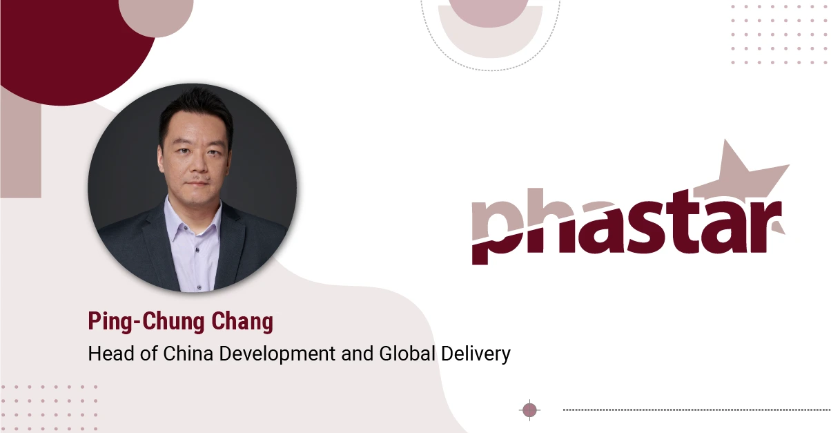 Ping-Chung Chang, Head of China Development and Global Delivery at Phastar